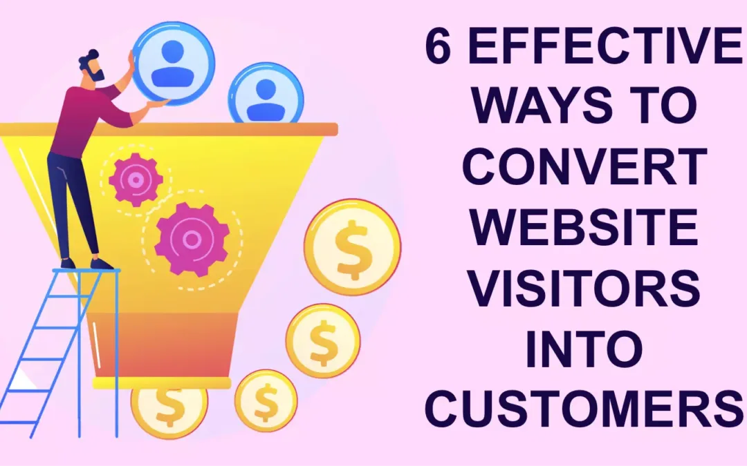 How to Build a Website that Converts Visitors in to Customers